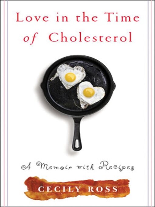Cover image for Love in the Time of Cholesterol